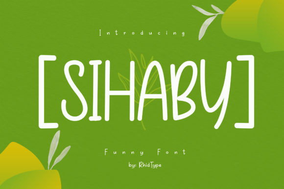 Sihaby: A Display Font Built for Campaign Clarity
