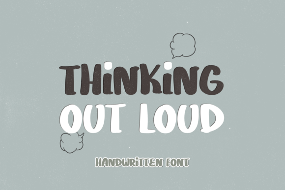 Thinking Out Loud: A Display Font for Standout Digital Designs